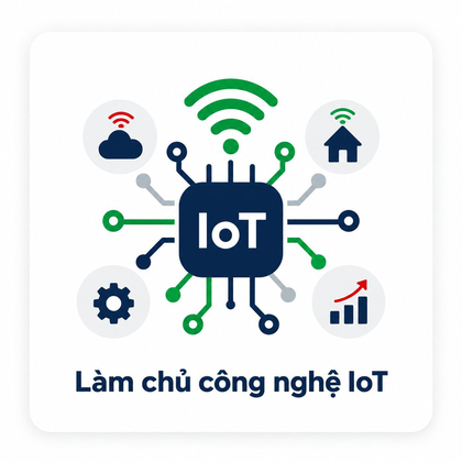 Làm chủ công nghệ IoT