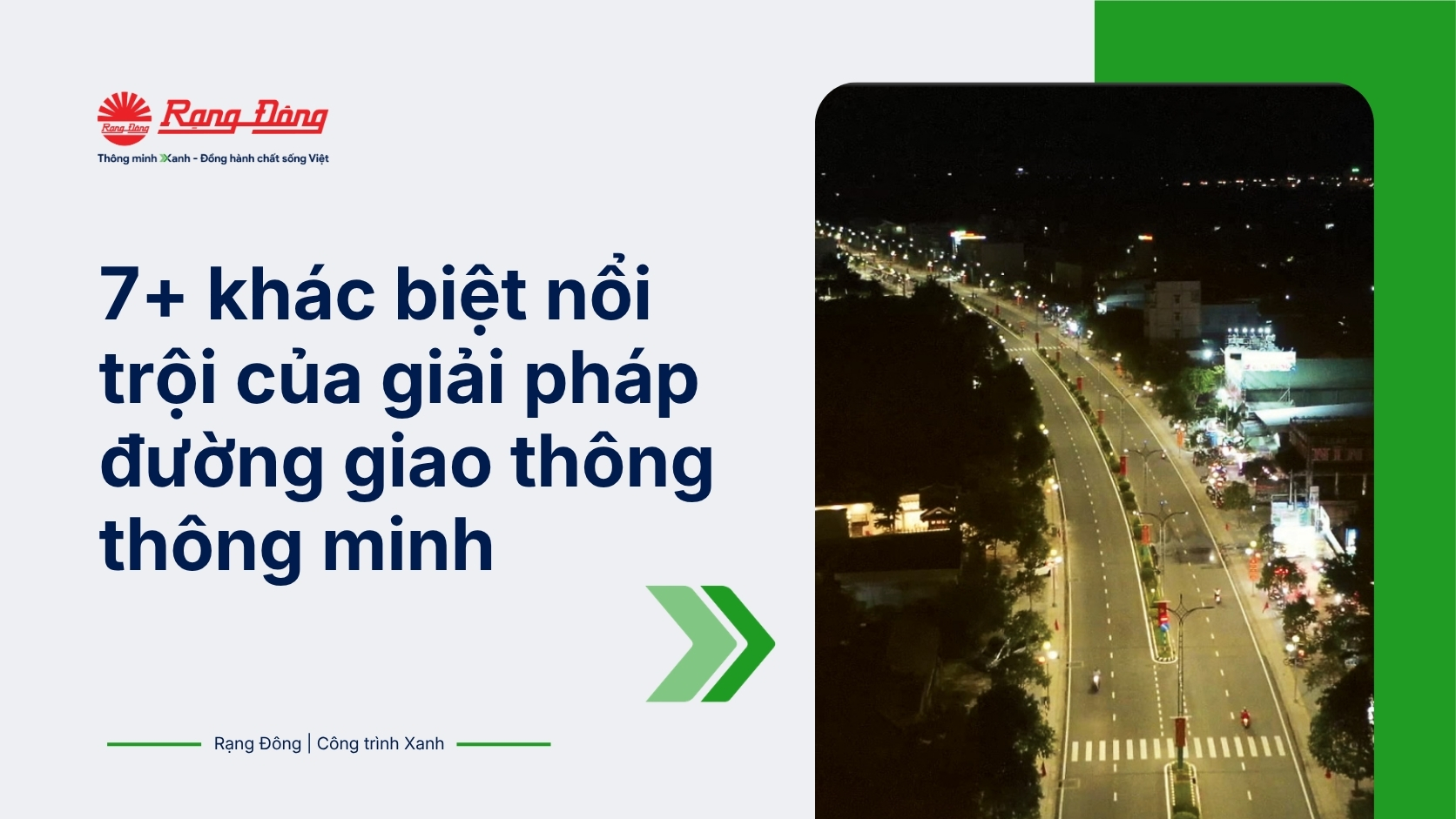 7+ khác biệt nổi trội của giải pháp đường giao thông thông minh Rạng Đông