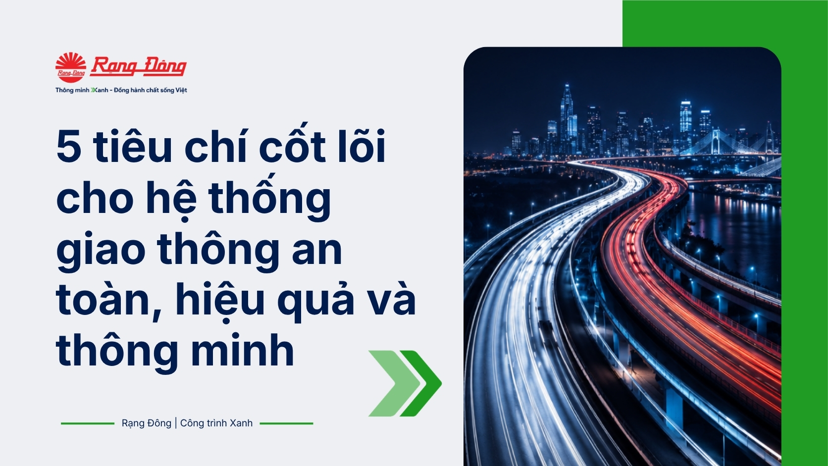 Chiếu sáng đường bộ không chỉ là “đủ sáng”: 5 tiêu chí cốt lõi cho hệ thống giao thông an toàn, hiệu quả và thông minh