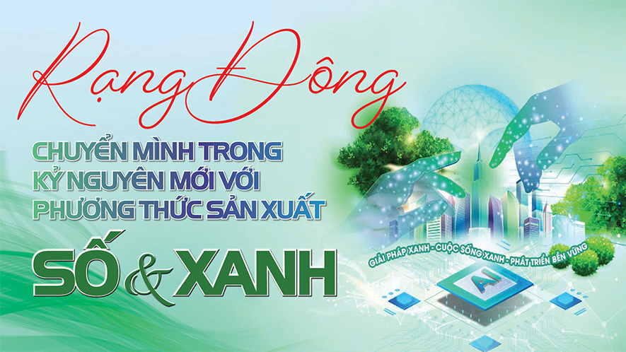 Rạng Đông chuyển mình trong kỷ nguyên mới với phương thức sản xuất số và xanh