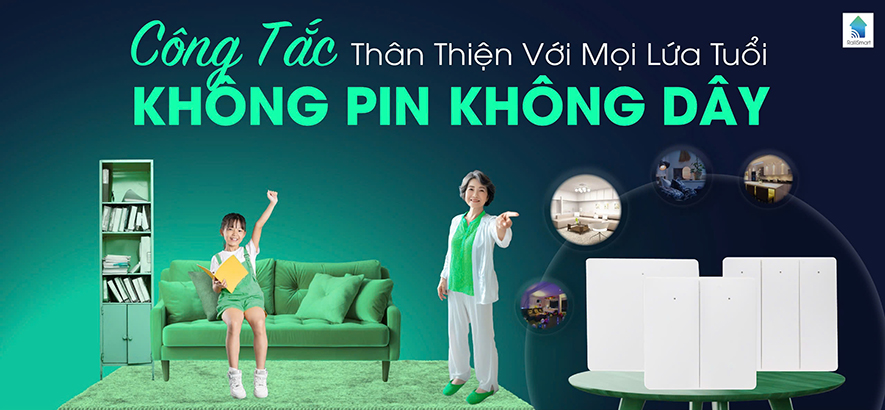 Giải pháp an toàn, tiện nghi từ công tắc không pin không dây