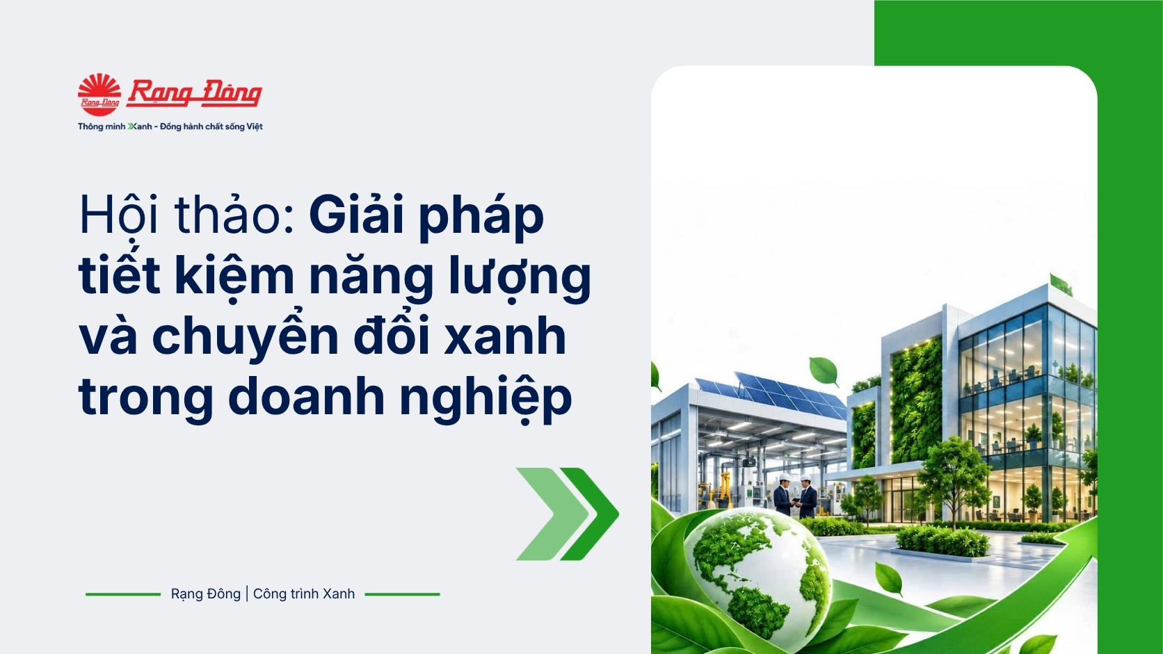 Rạng Đông giới thiệu hệ sinh thái giải pháp “Công trình Xanh - Thông minh - All in one” tại Thanh Hóa