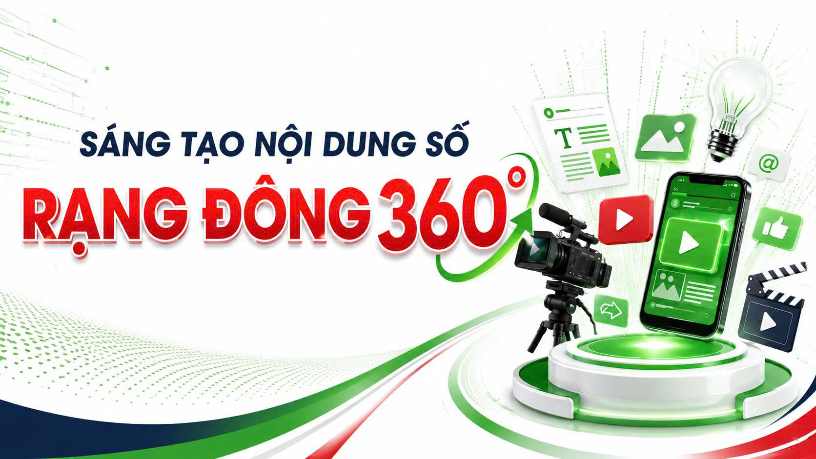 Cuộc thi sáng tạo nội dung số: Rạng Đông 360°