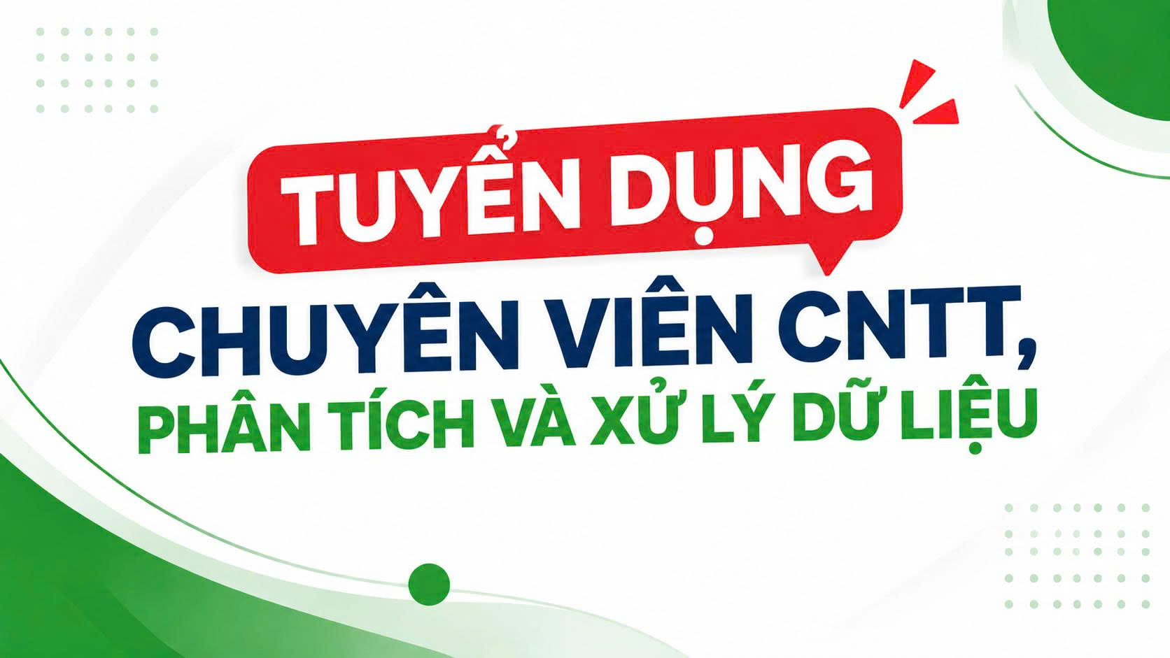 Tuyển dụng chuyên viên công nghệ thông tin, phân tích & xử lý dữ liệu